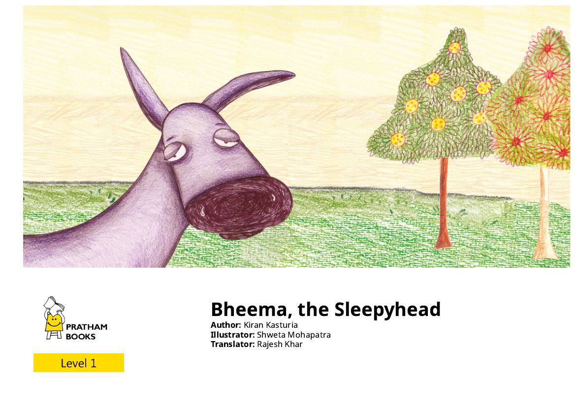 Bheema, the Sleepyhead